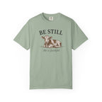 Be Still He Is Faithful T-Shirt