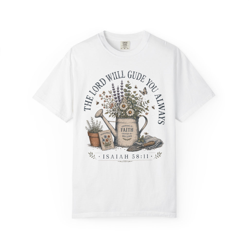 The Lord Will Guide You Always T-Shirt