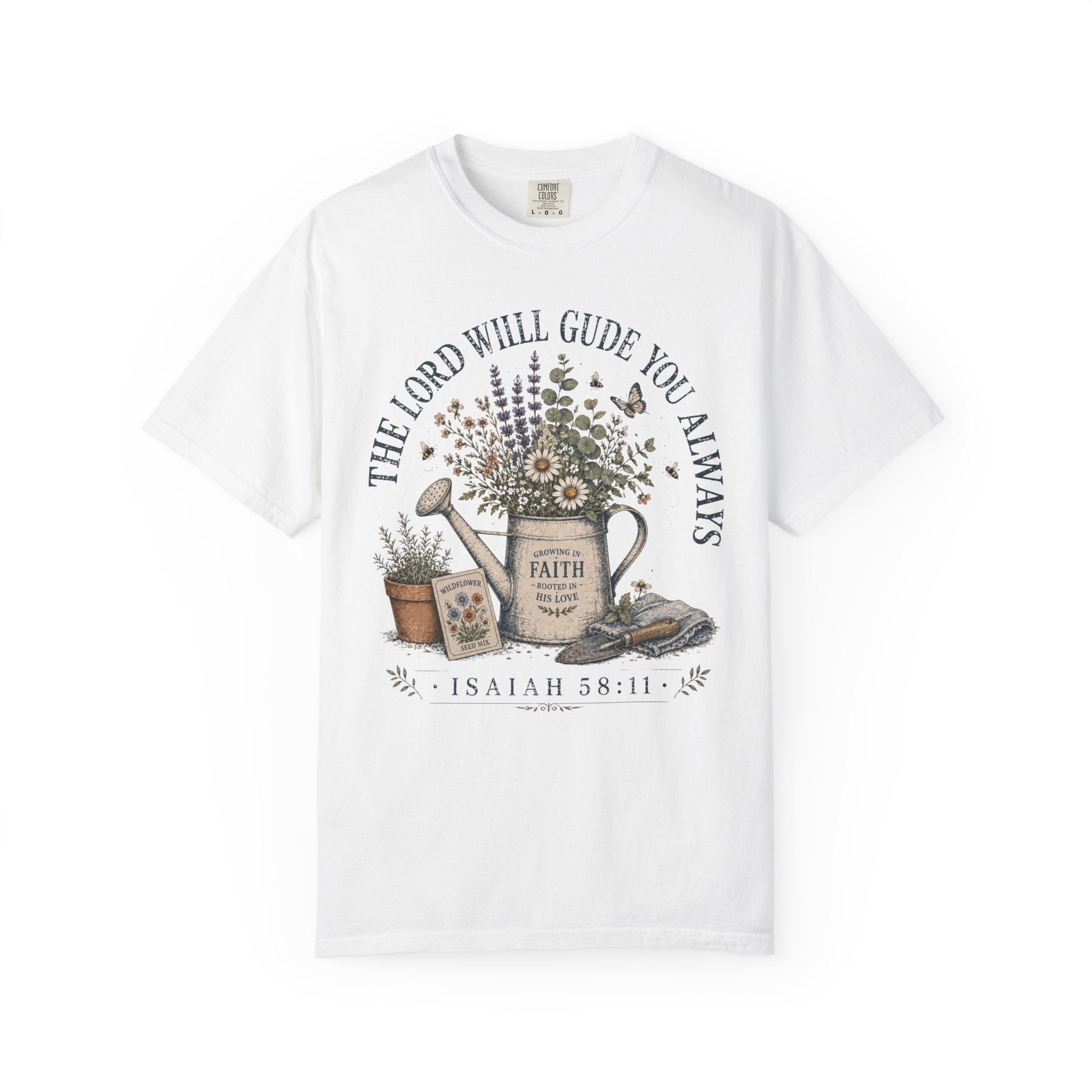 The Lord Will Guide You Always T-Shirt