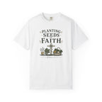 Planting Seeds of Faith T-shirt