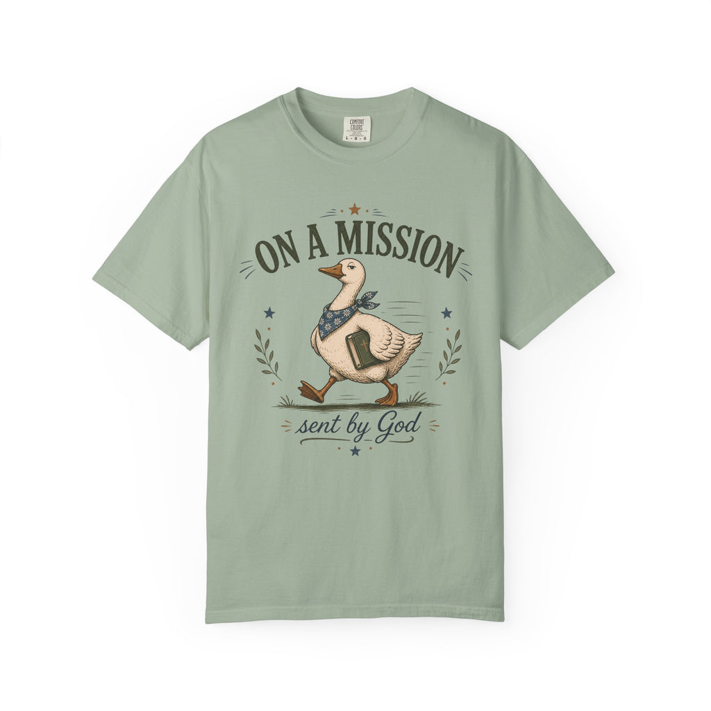 On a Mission Sent by God T-shirt