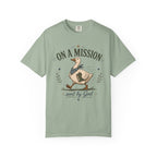 On a Mission Sent by God T-shirt