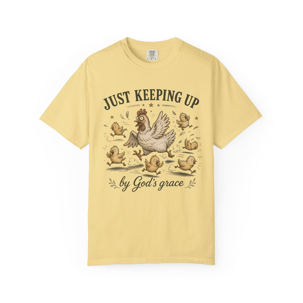 Just Keeping Up By God's Grace T-shirt