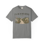 I'll Be In My Office T-shirt