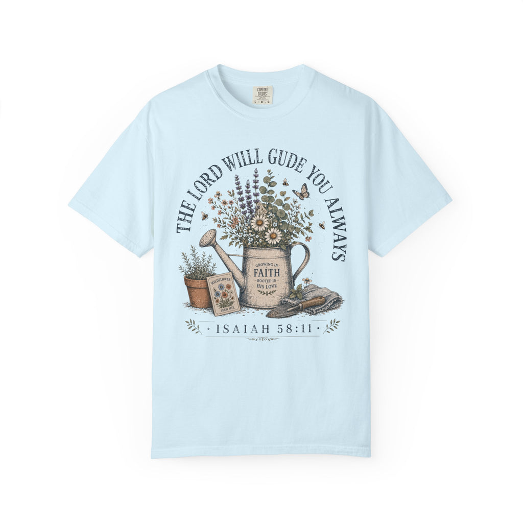 The Lord Will Guide You Always T-Shirt