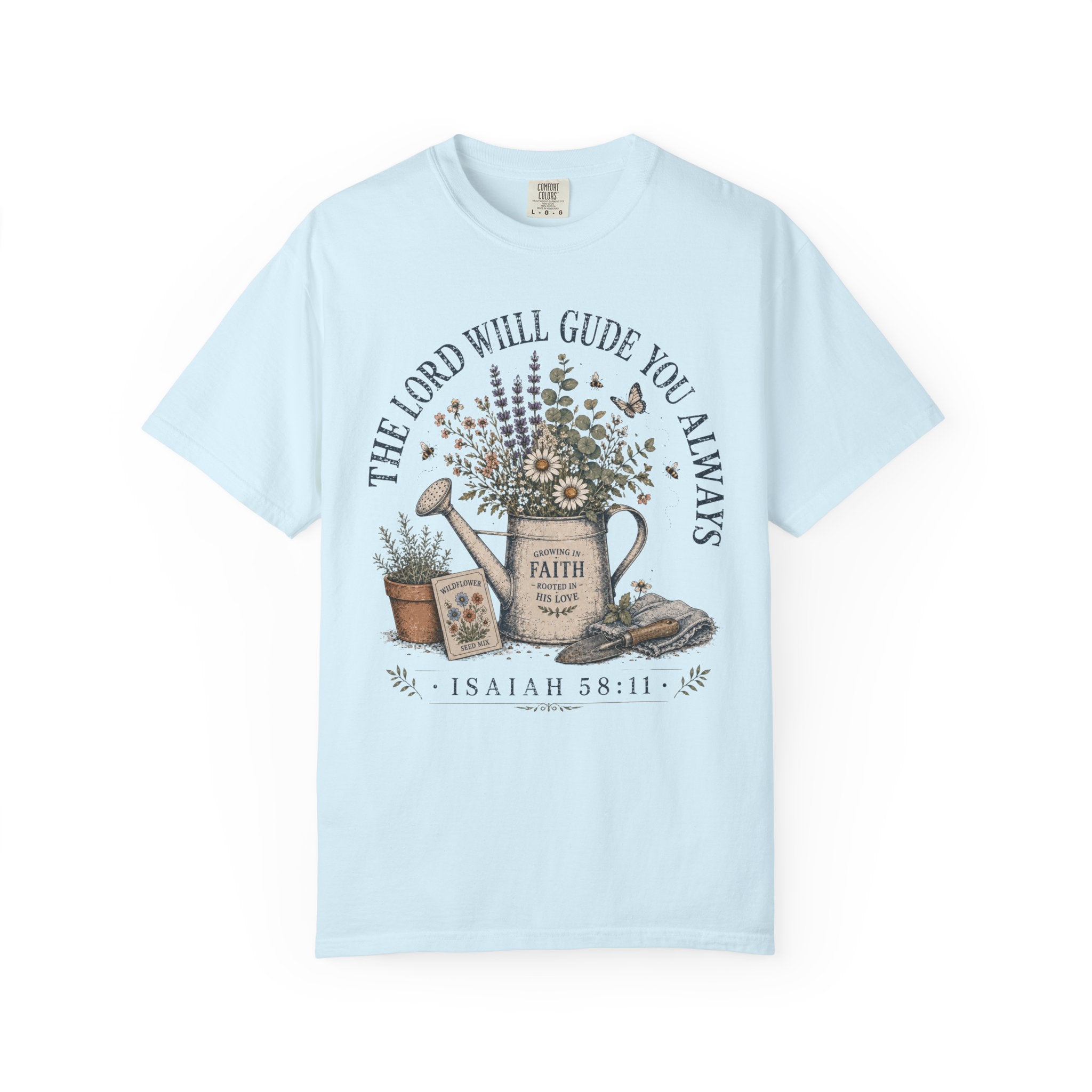 The Lord Will Guide You Always T-Shirt