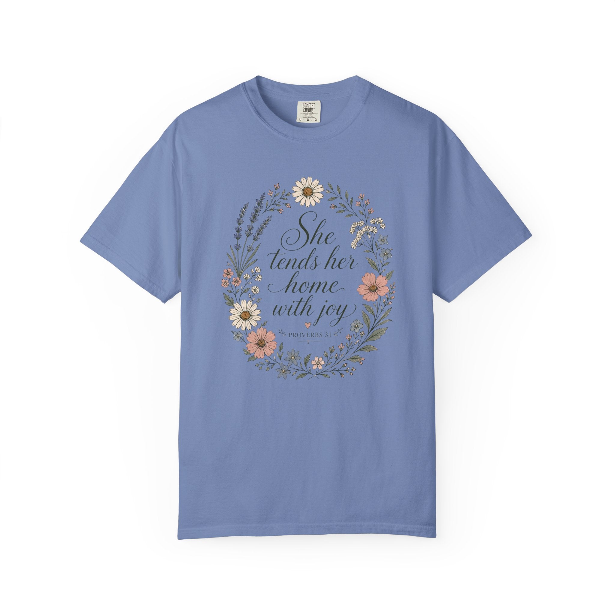 She Tends Her Home With Joy T-shirt