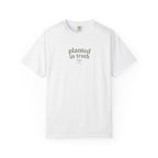 Planted In Truth T-shirt