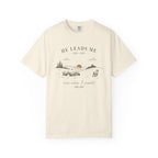 He Leads Me Even When I Wander T-Shirt