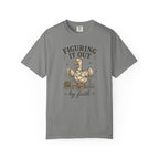 Figuring It Out by Faith T-Shirt