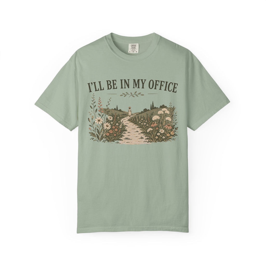 I'll Be In My Office T-shirt