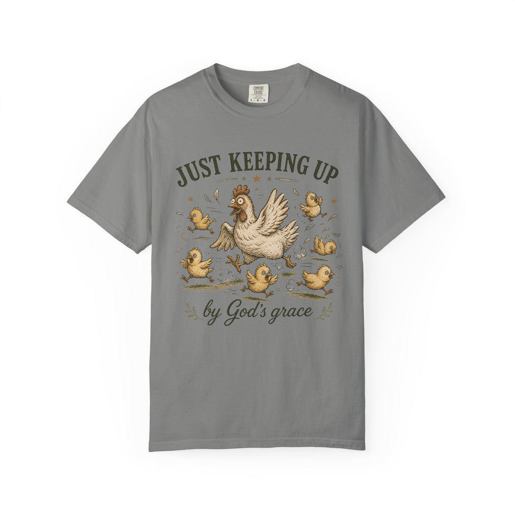 Just Keeping Up By God's Grace T-shirt