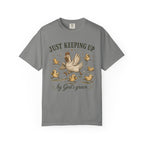 Just Keeping Up By God's Grace T-shirt