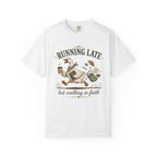 Running Late T-shirt