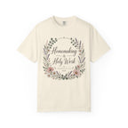 Homemaking is Holy Work T-Shirt