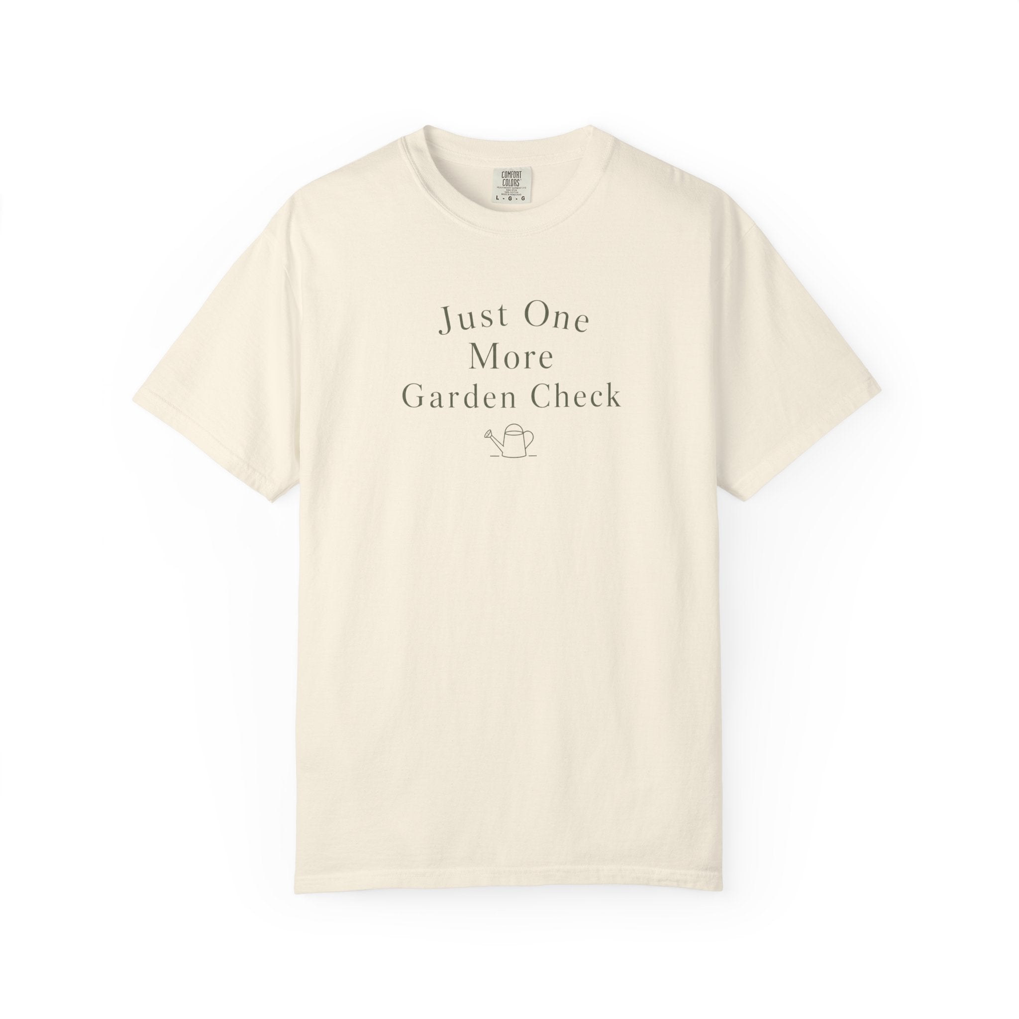 Just One More Garden Check T-shirt