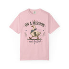 On a Mission Sent by God T-shirt