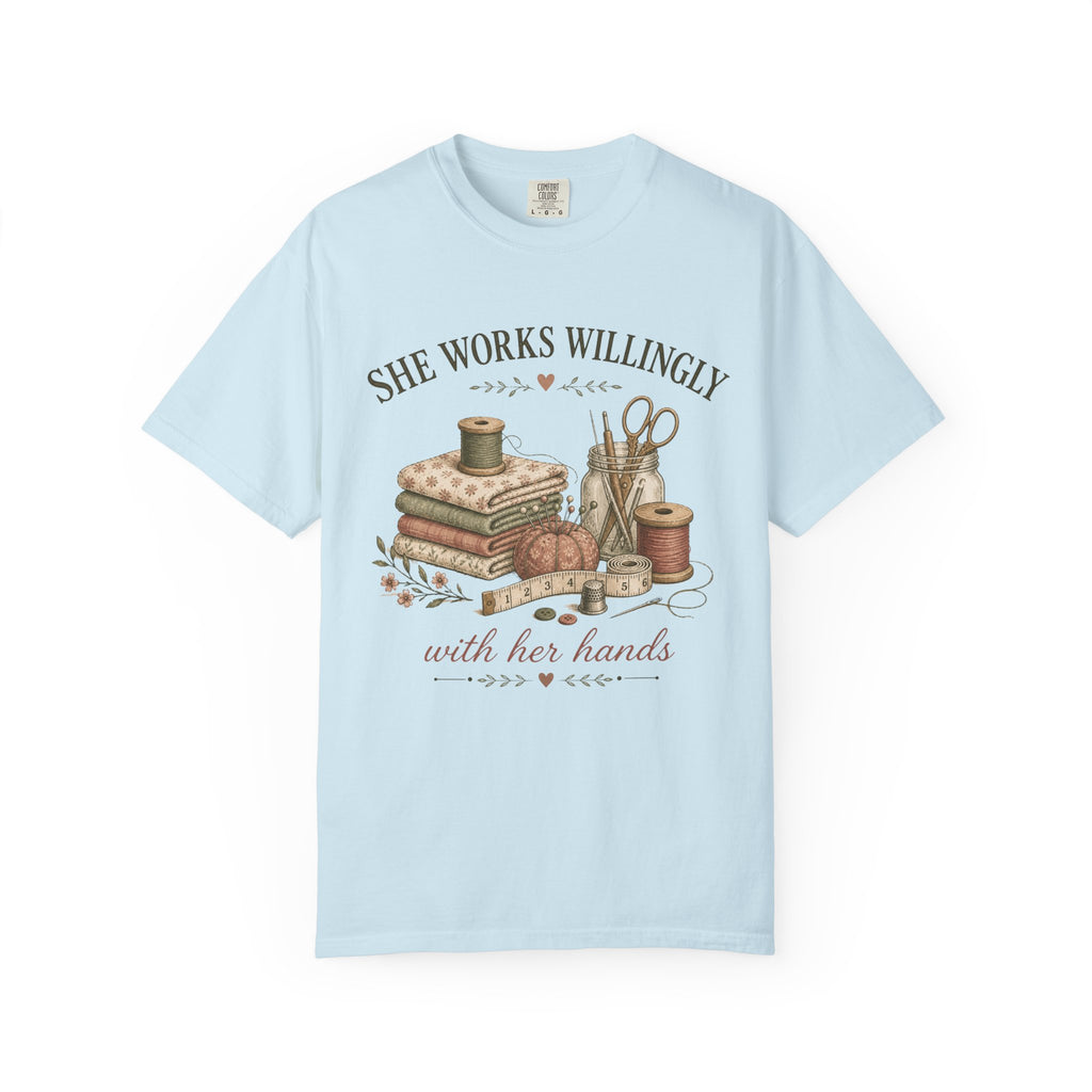 She Works Willingly T-shirt