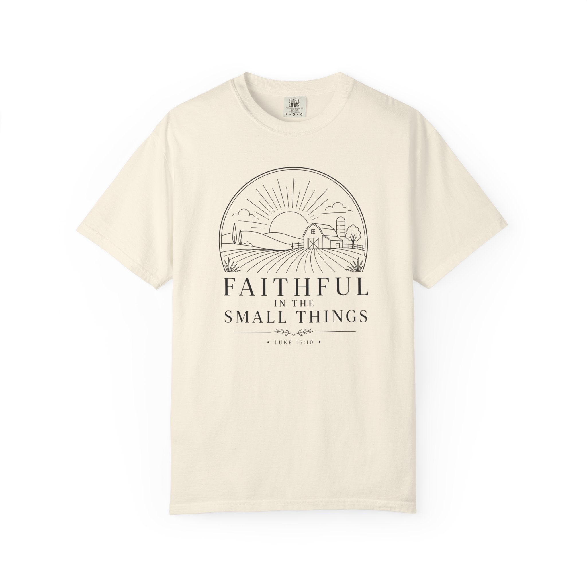 Faithful In The Small Things T-Shirt
