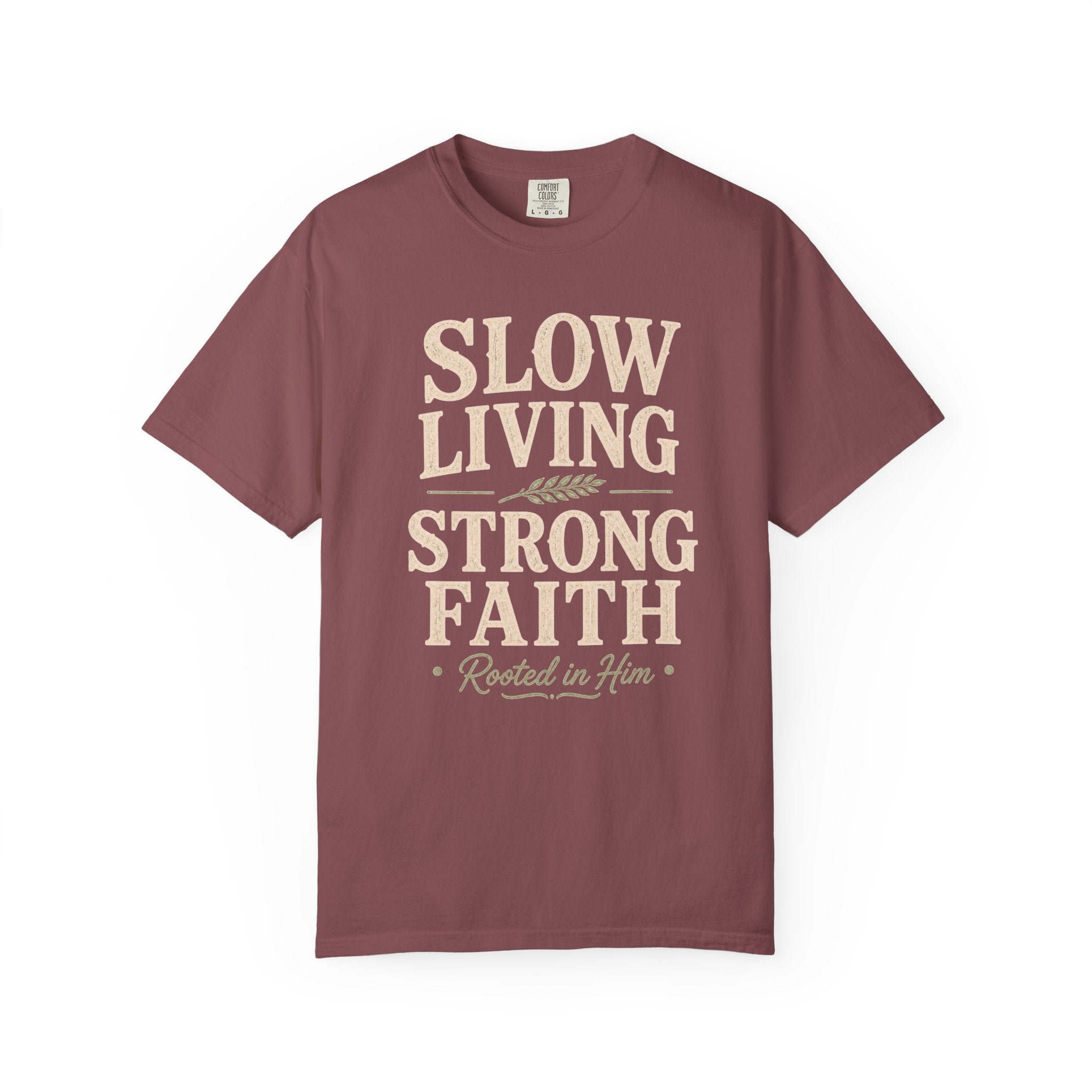 Slow Living Strong Faith T-shirt