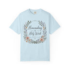 Homemaking is Holy Work T-Shirt