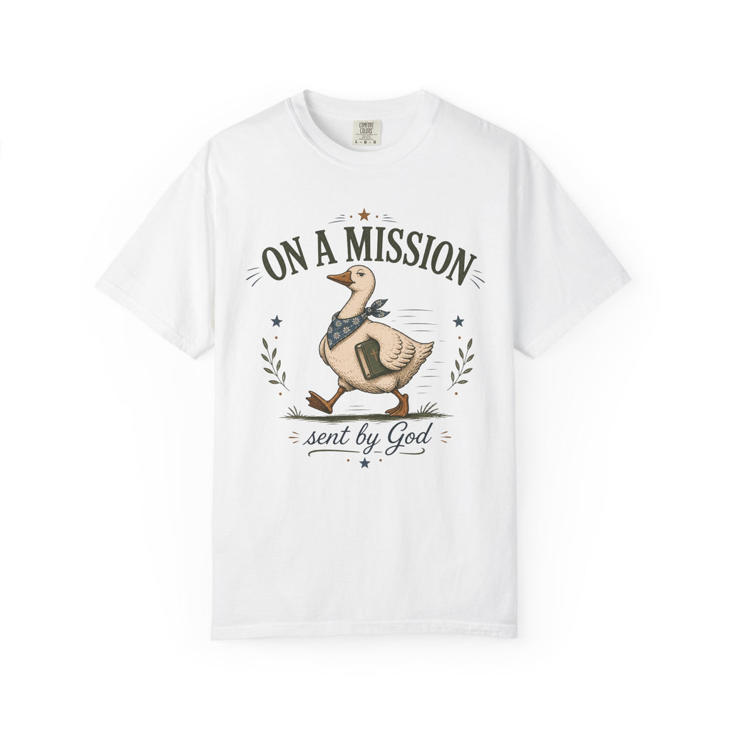 On a Mission Sent by God T-shirt