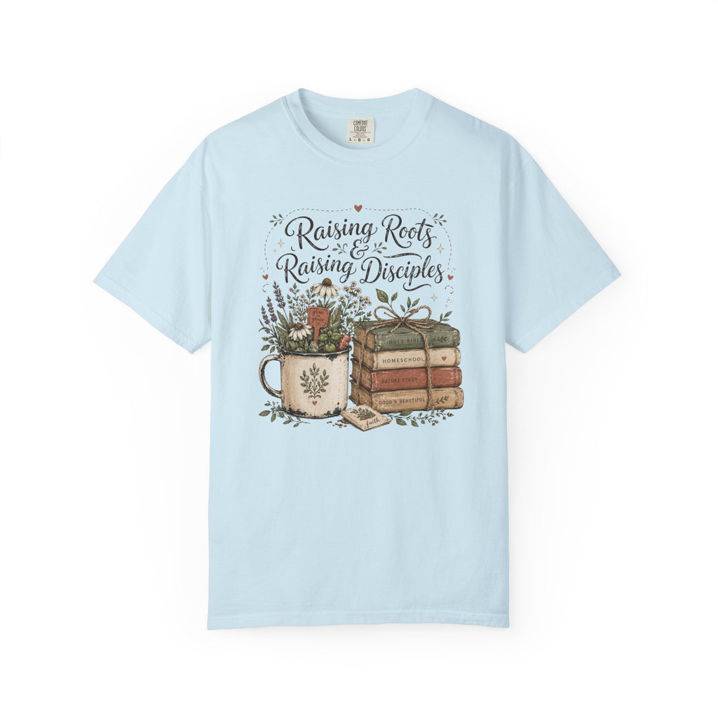 Raising Roots & Raising Disciples T-shirt