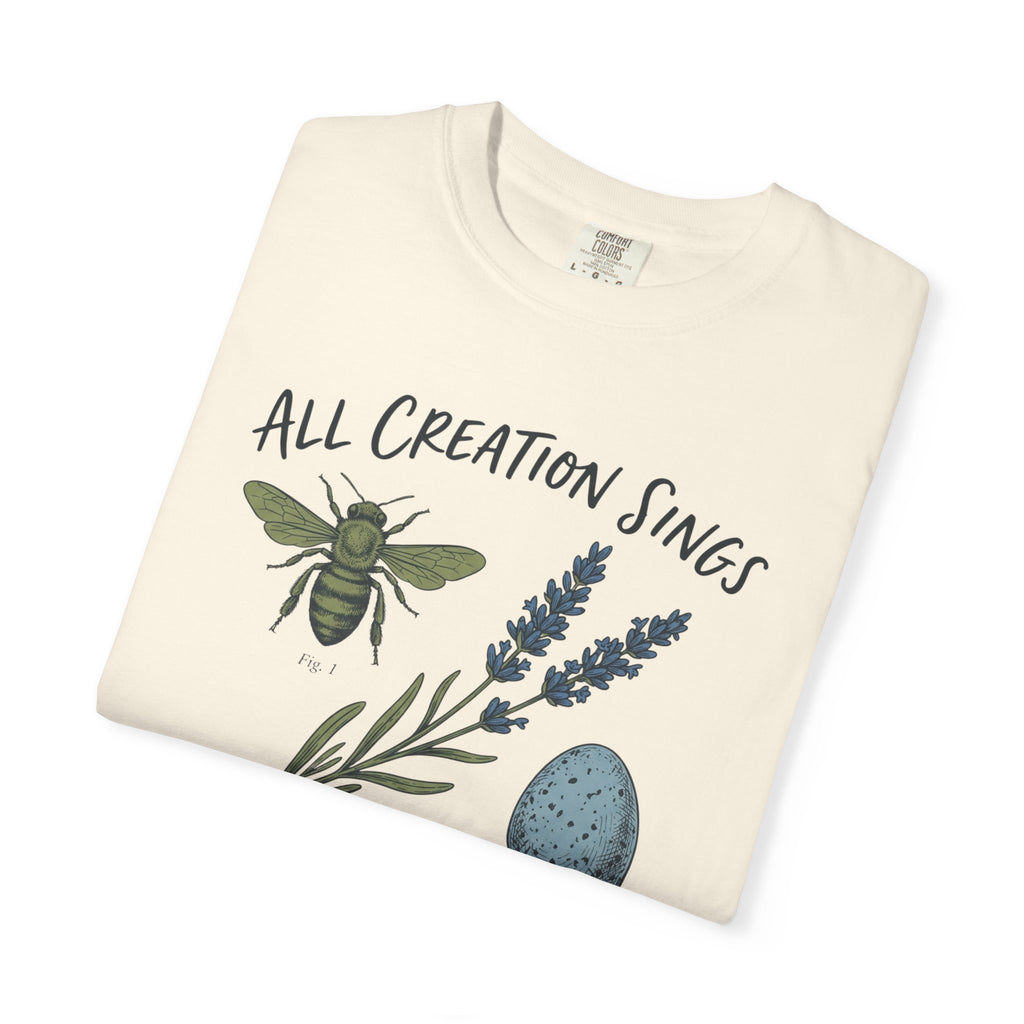 All Creation Sings His Praises T-shirt