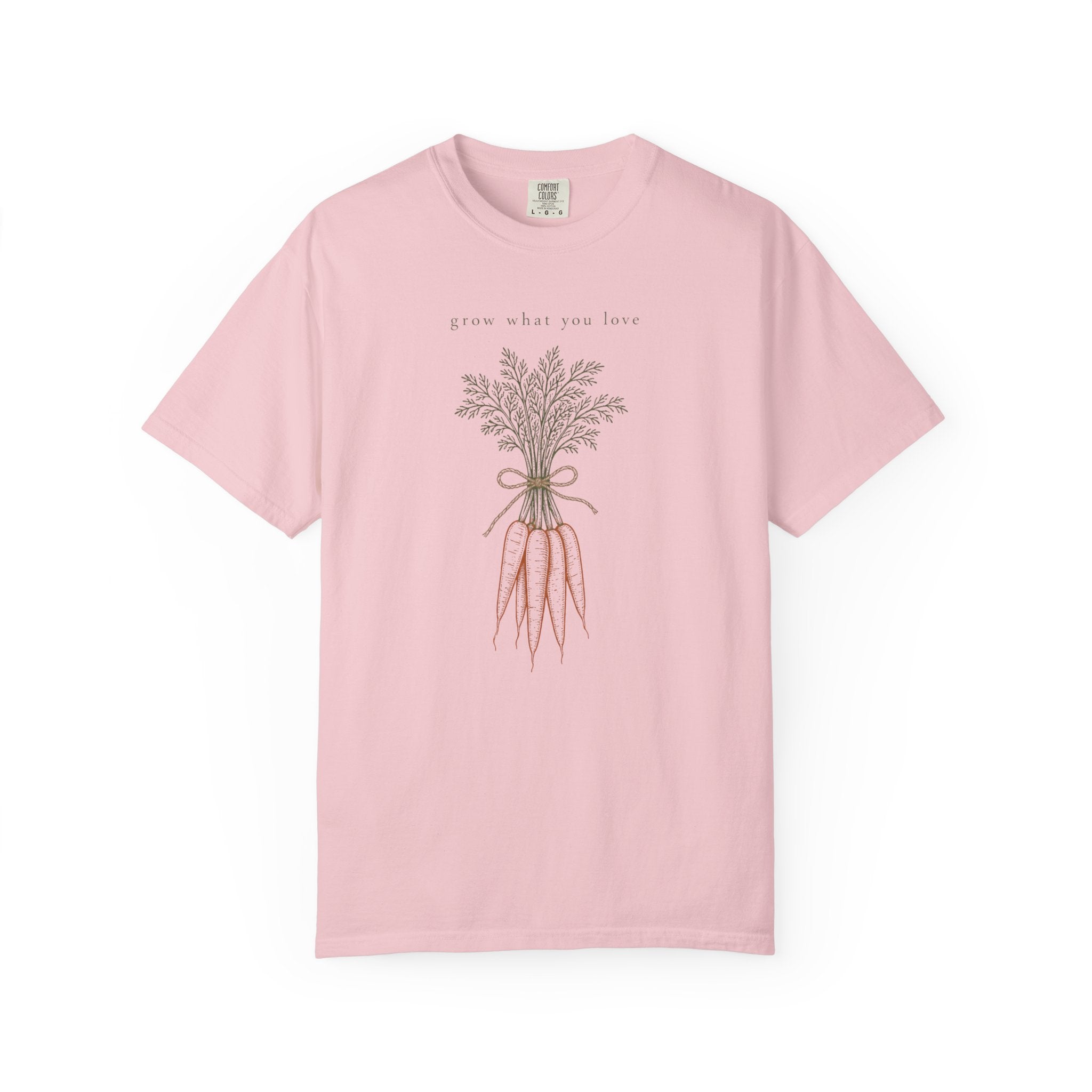 Grow What You Love T-Shirt