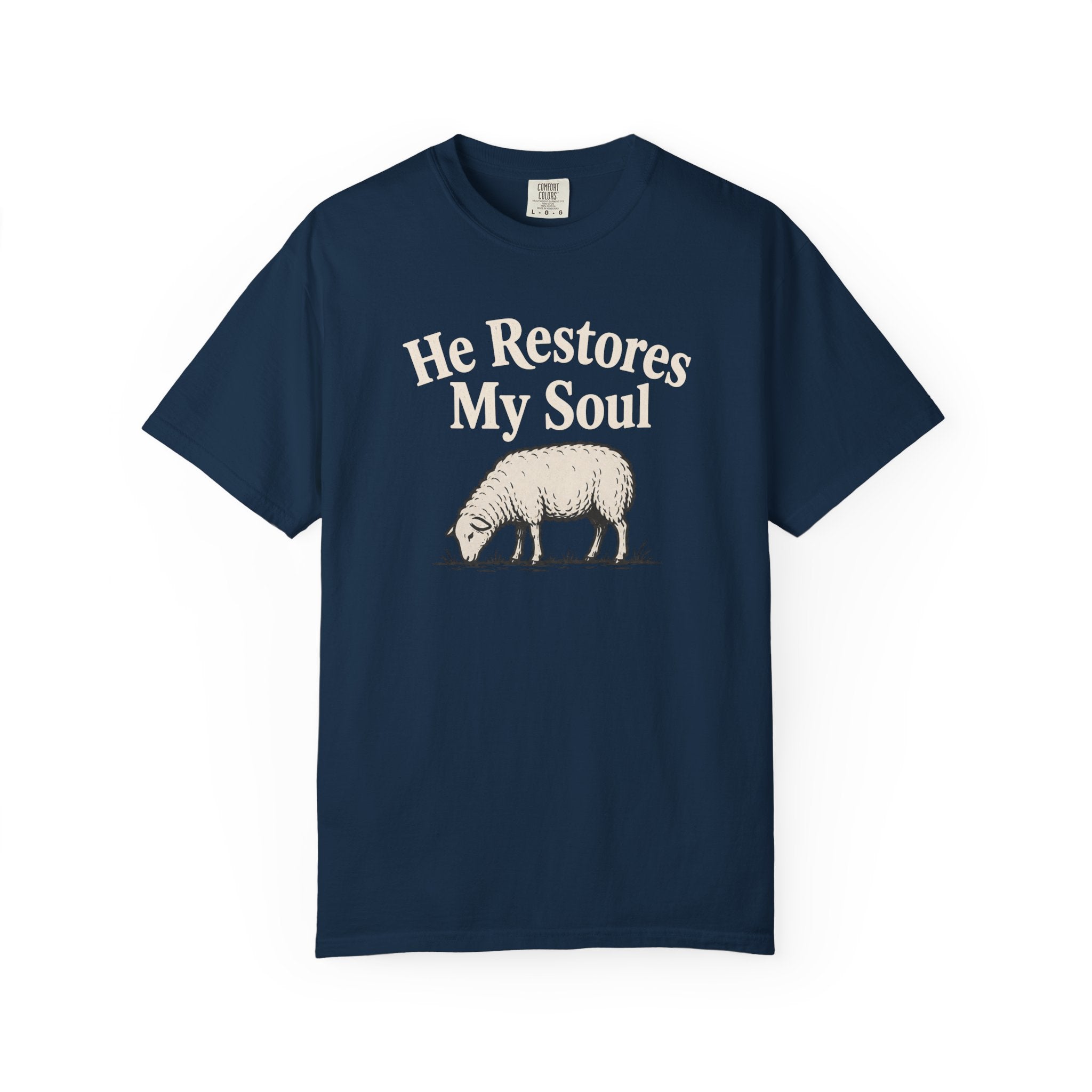 He Restores My Soul T-Shirt