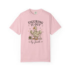 Figuring It Out by Faith T-Shirt