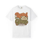 Rooted in His Grace T-shirt