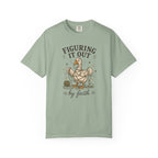 Figuring It Out by Faith T-Shirt