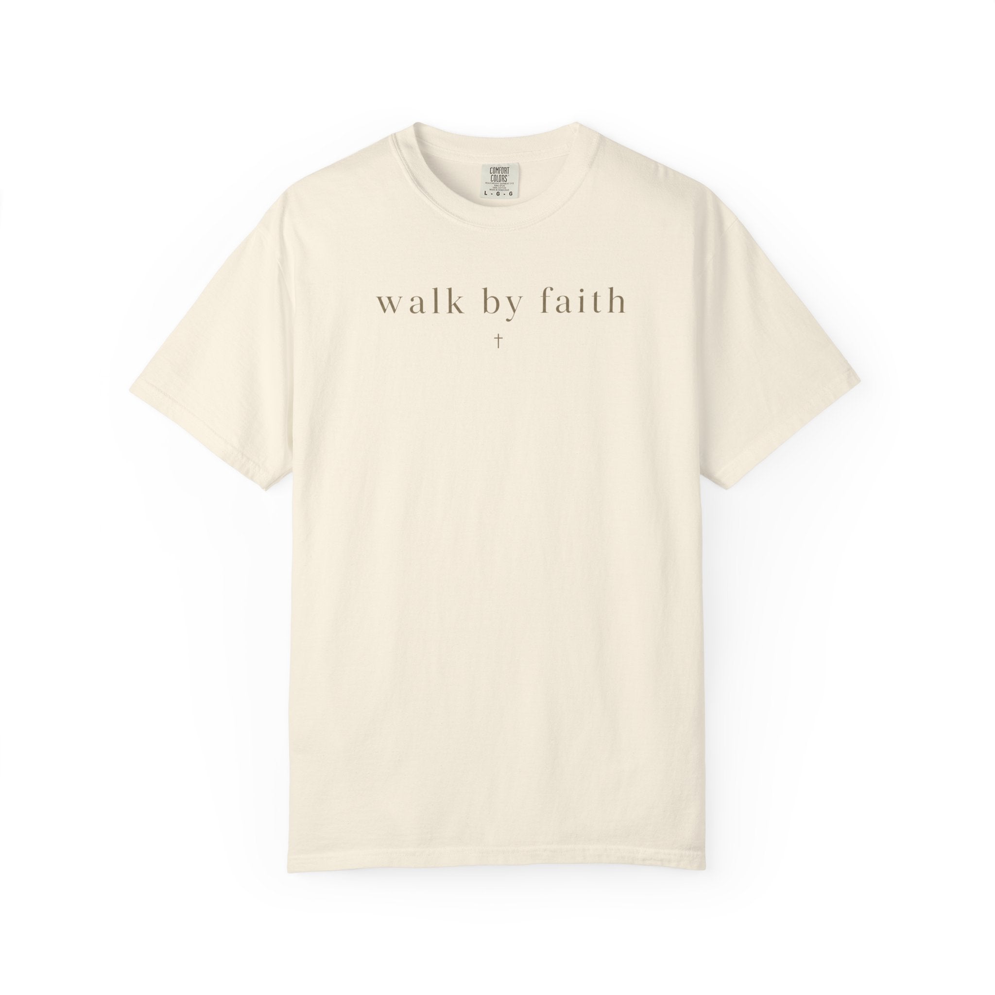 Walk by Faith T-shirt