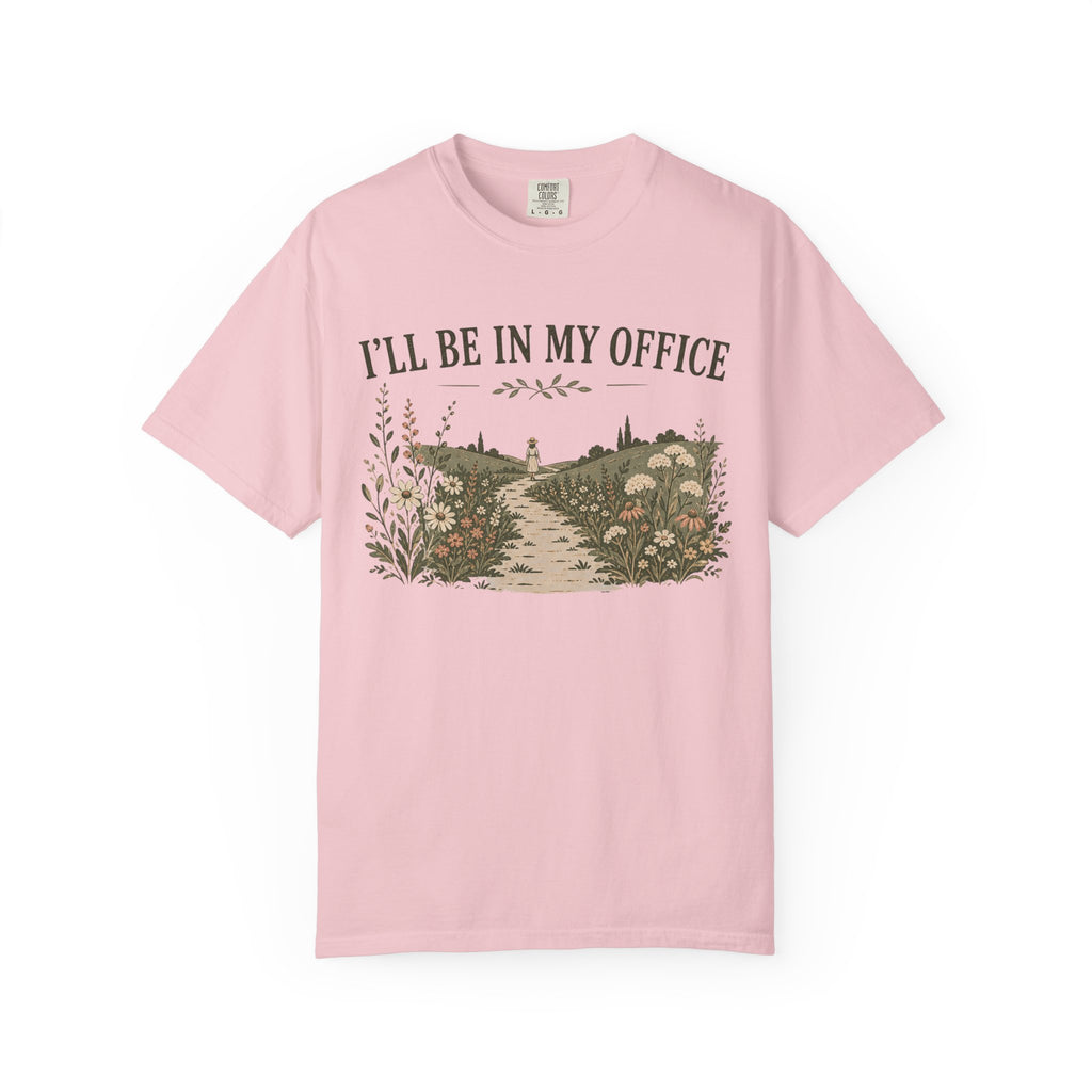 I'll Be In My Office T-shirt
