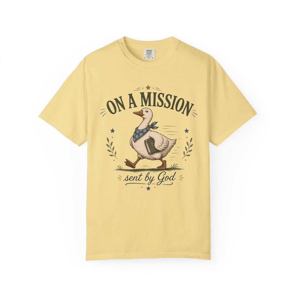 On a Mission Sent by God T-shirt