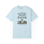 Planting Seeds of Faith T-shirt