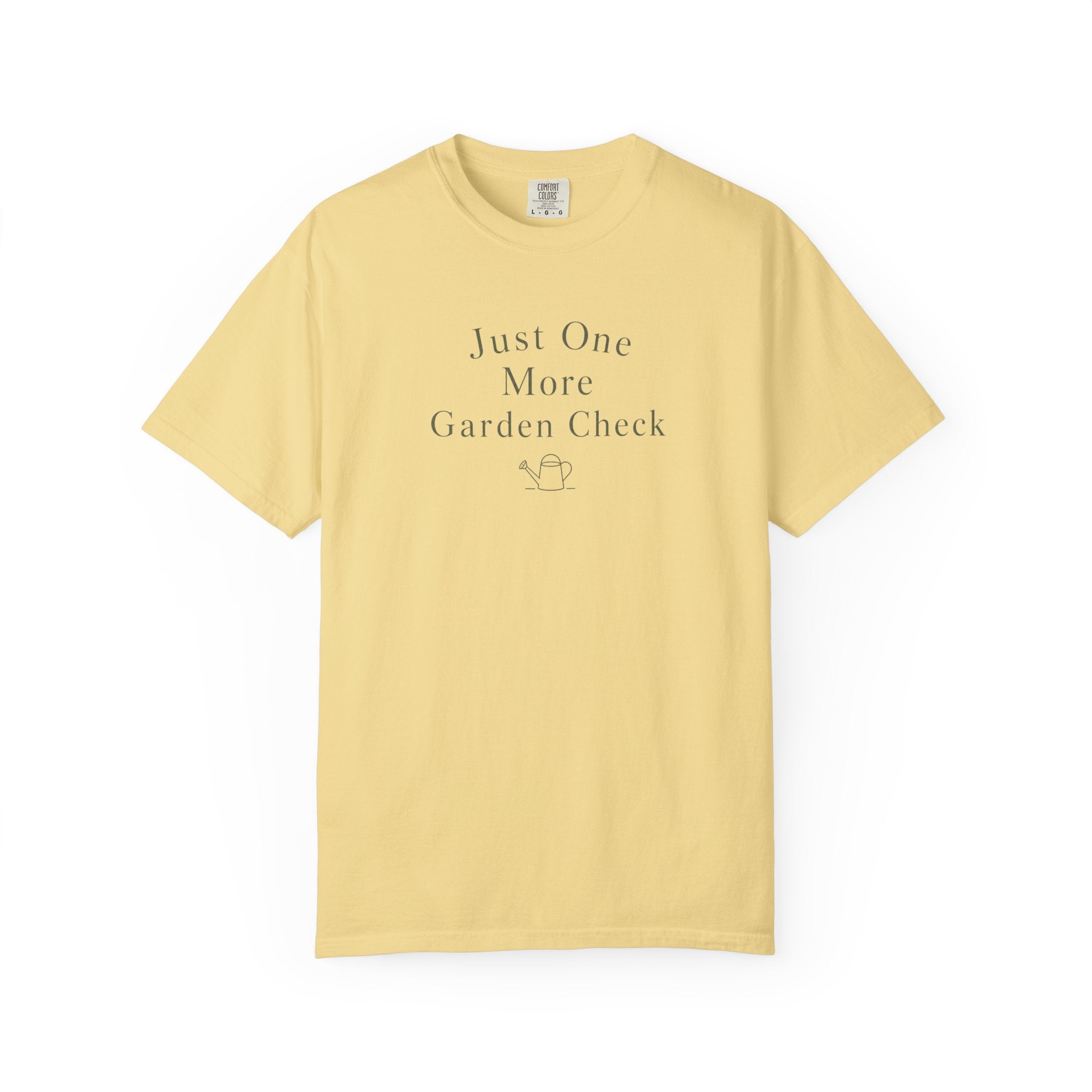 Just One More Garden Check T-shirt