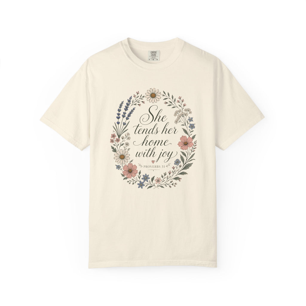 She Tends Her Home With Joy T-shirt