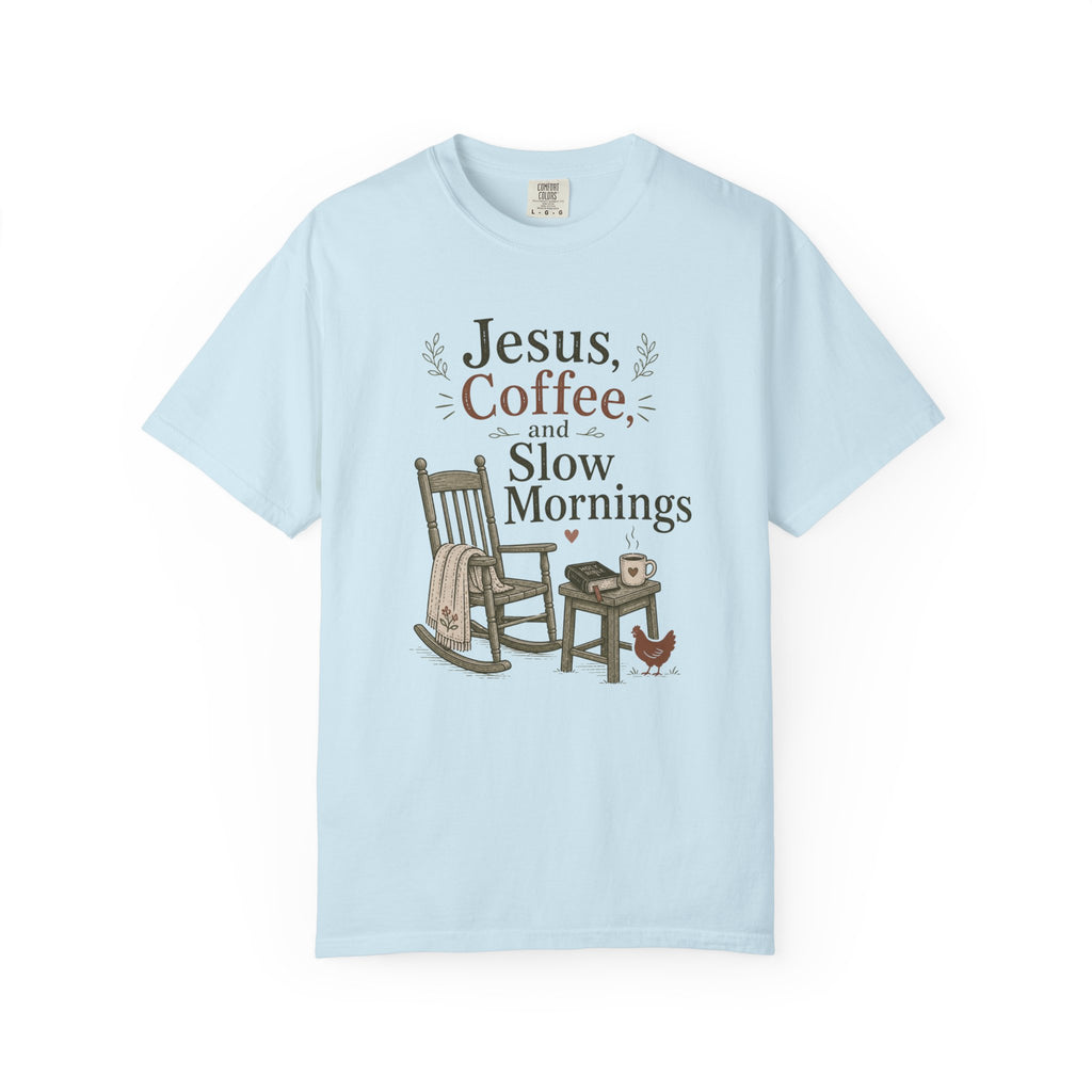 Jesus Coffee and Slow Mornings T-shirt