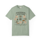 Overthinking Everything T-shirt