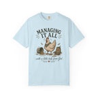 Managing it All T-shirt