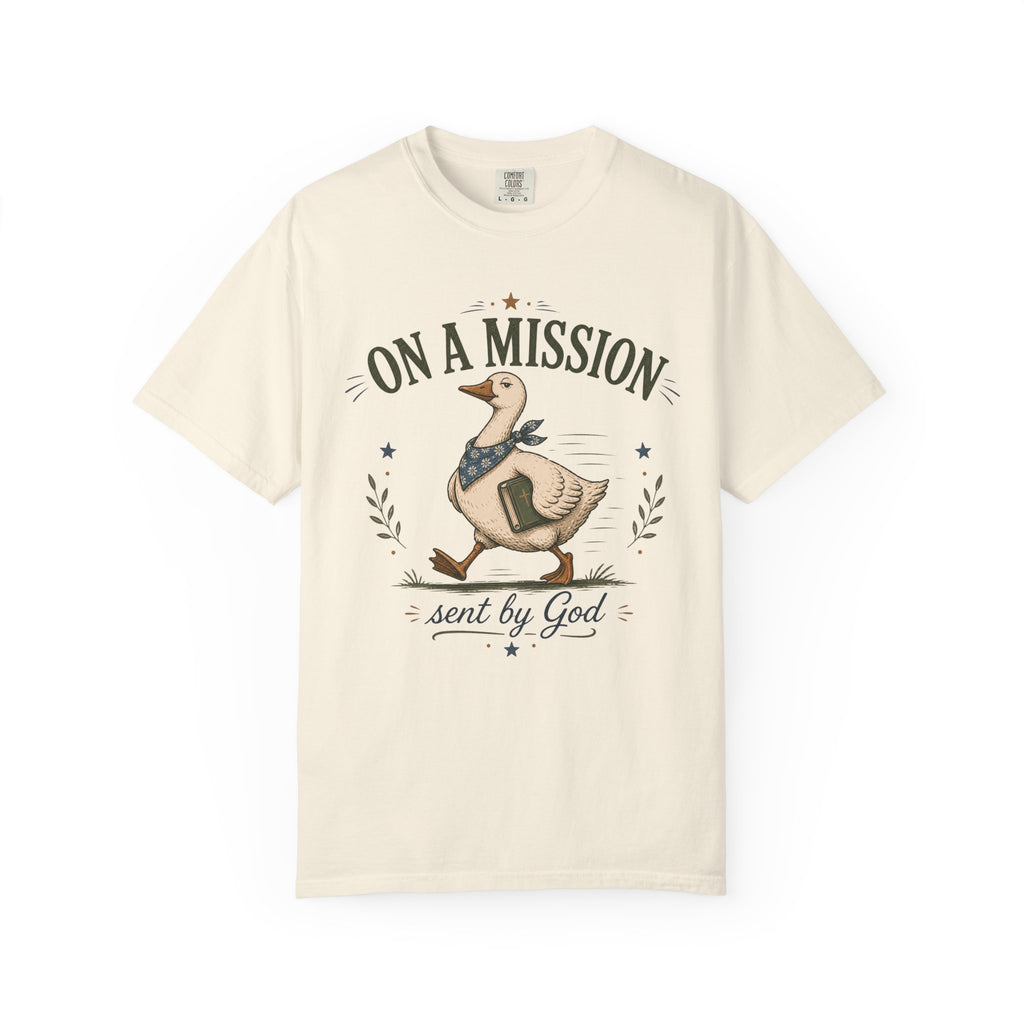 On a Mission Sent by God T-shirt