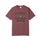 Homemaking is Kingdom Work Tshirt