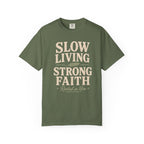 Slow Living Strong Faith T-shirt