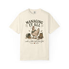 Managing it All T-shirt
