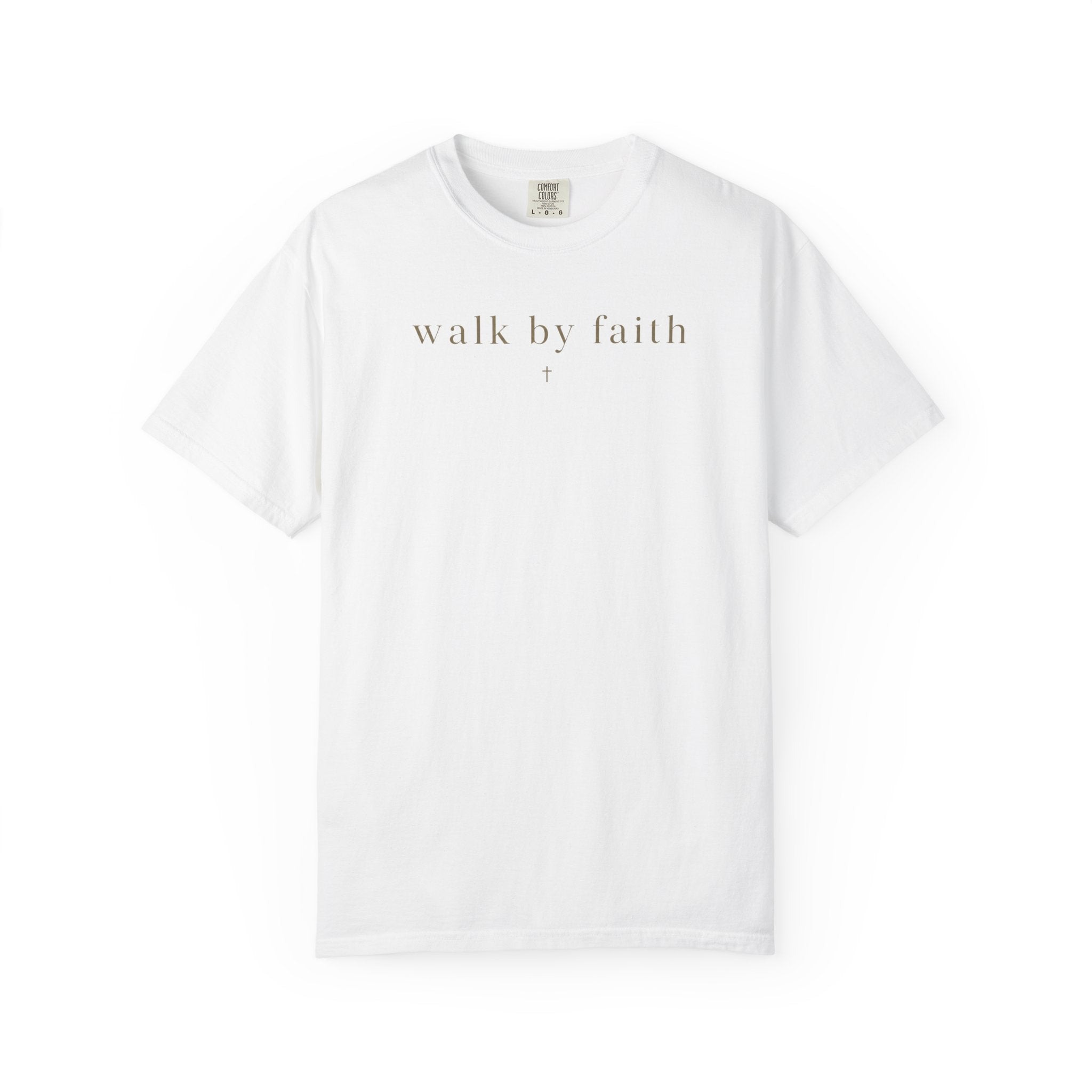 Walk by Faith T-shirt