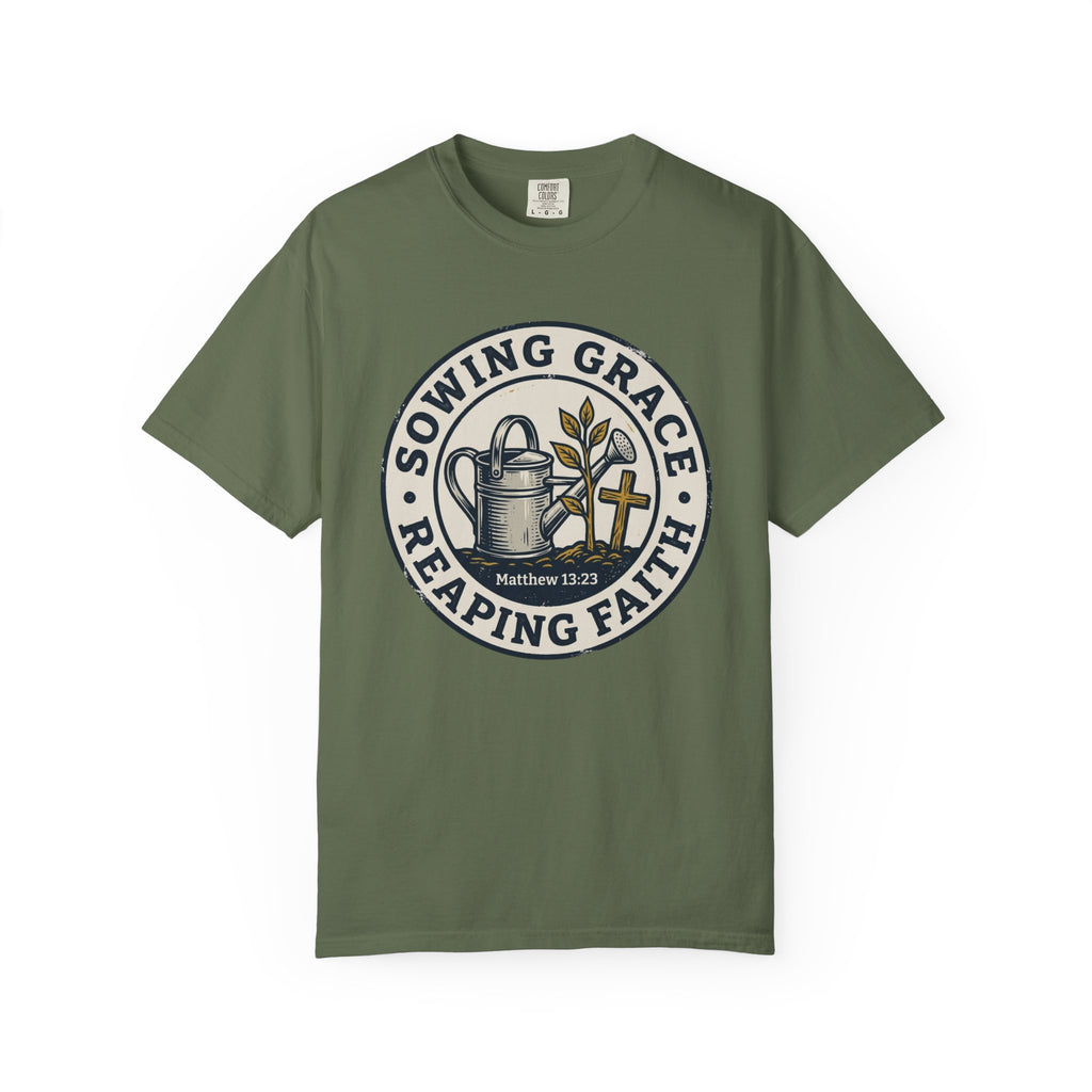 Sowing Grace Reaping Faith T-shirt