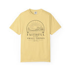 Faithful In The Small Things T-Shirt