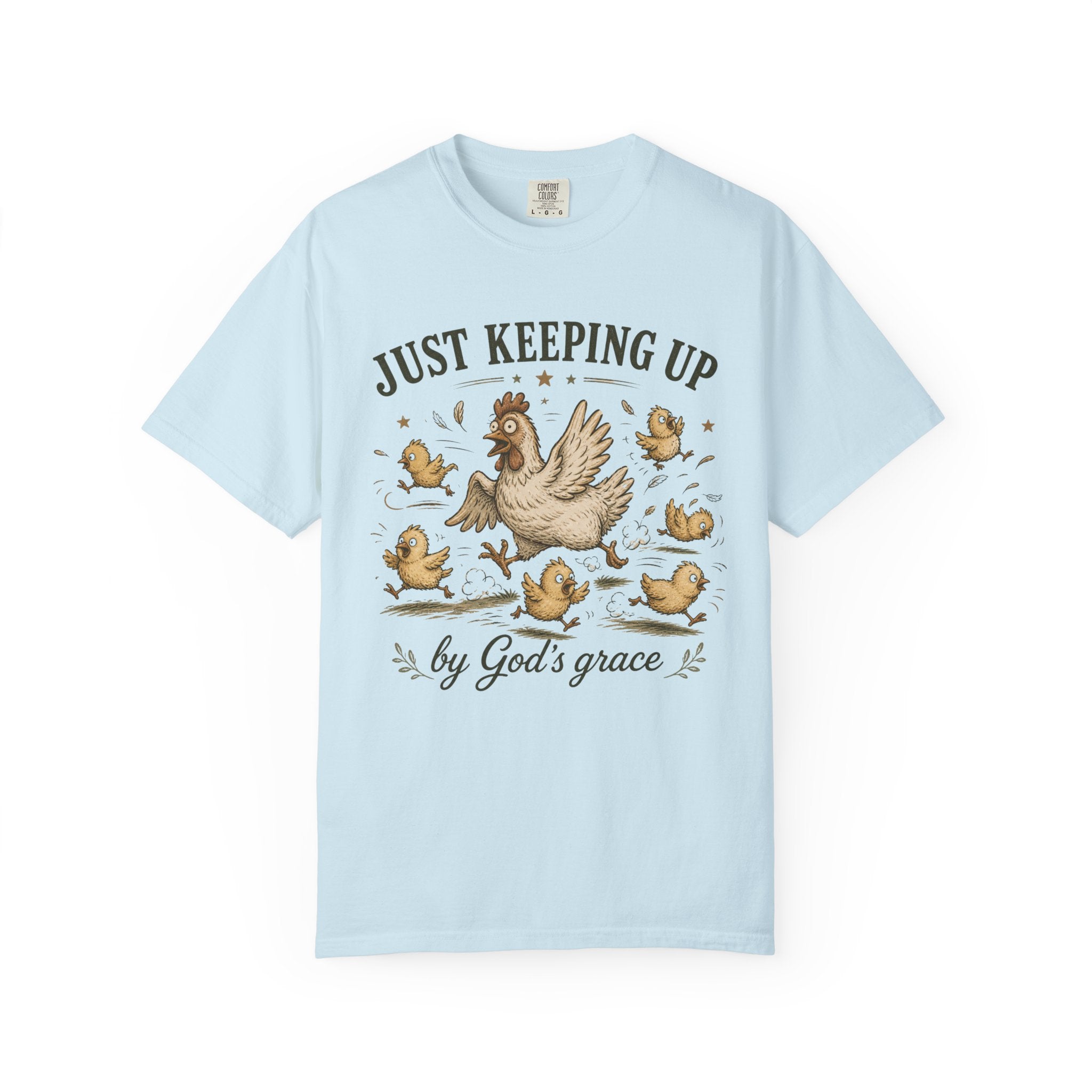 Just Keeping Up By God's Grace T-shirt